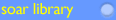 Soar Library